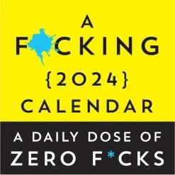 F*cking 2024 Desk Calendar