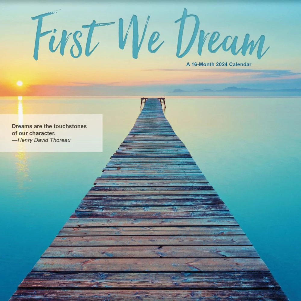 First We Dream 2024 Wall Calendar 3 First We Dream 2024 Wall Calendar