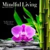 Mindful Living 2024 Wall Calendar -Calendars Sales Store 85b78180 13f5 4976 8cb7 91a1a1728024